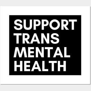 Support Trans Mental Health Posters and Art